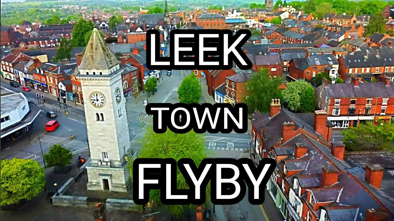 LEEK TOWN FLYBY