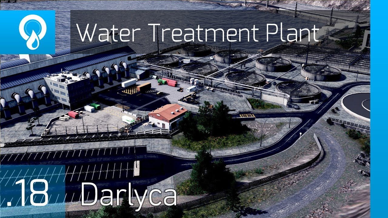 Cities Skylines: Darlyca – Water Treatment Plant [Ep. 18]