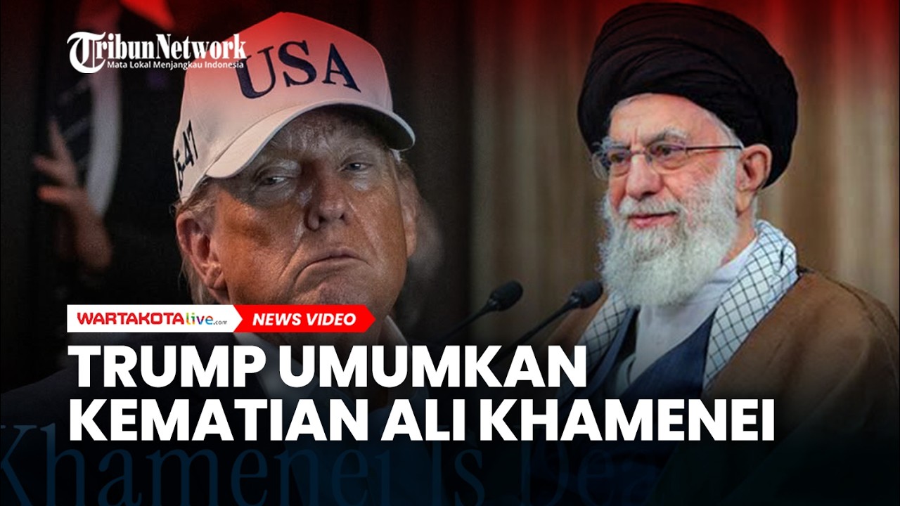 Trump Umumkan Kematian Ali Khamenei