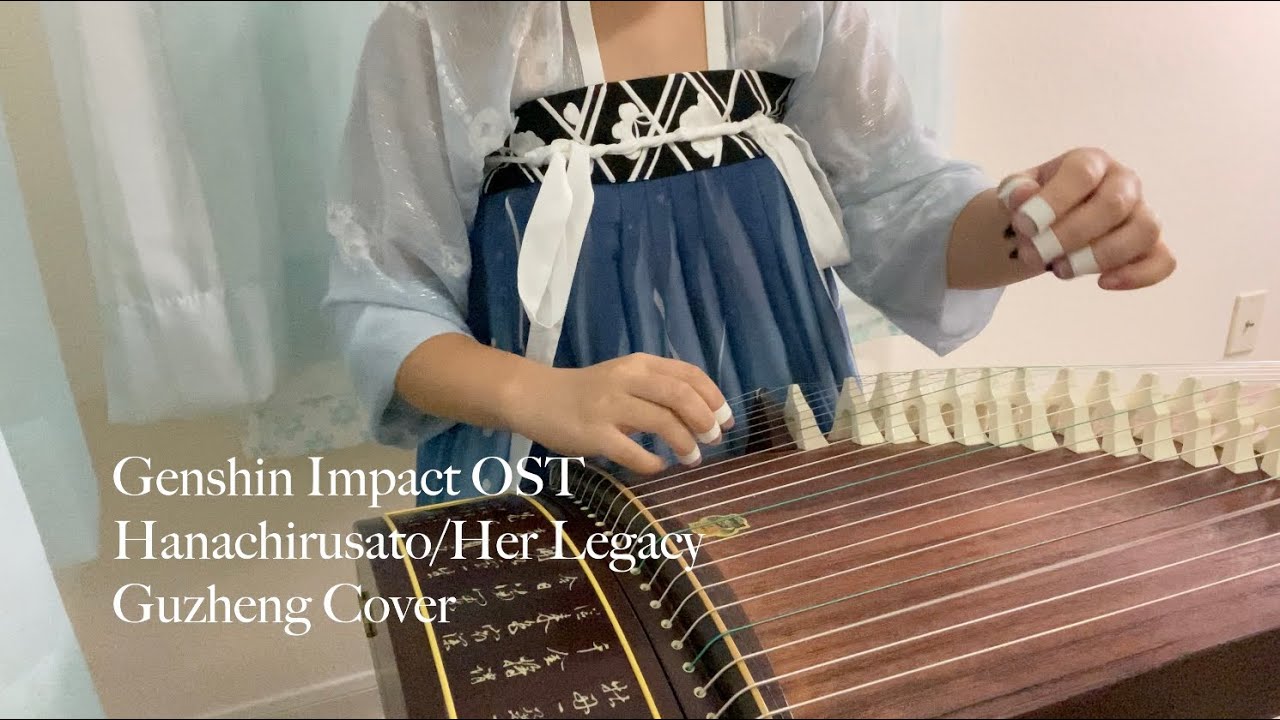 Genshin Impact OST-Hanachirusato/Her Legacy (Ayaka's Theme) Guzheng Cover