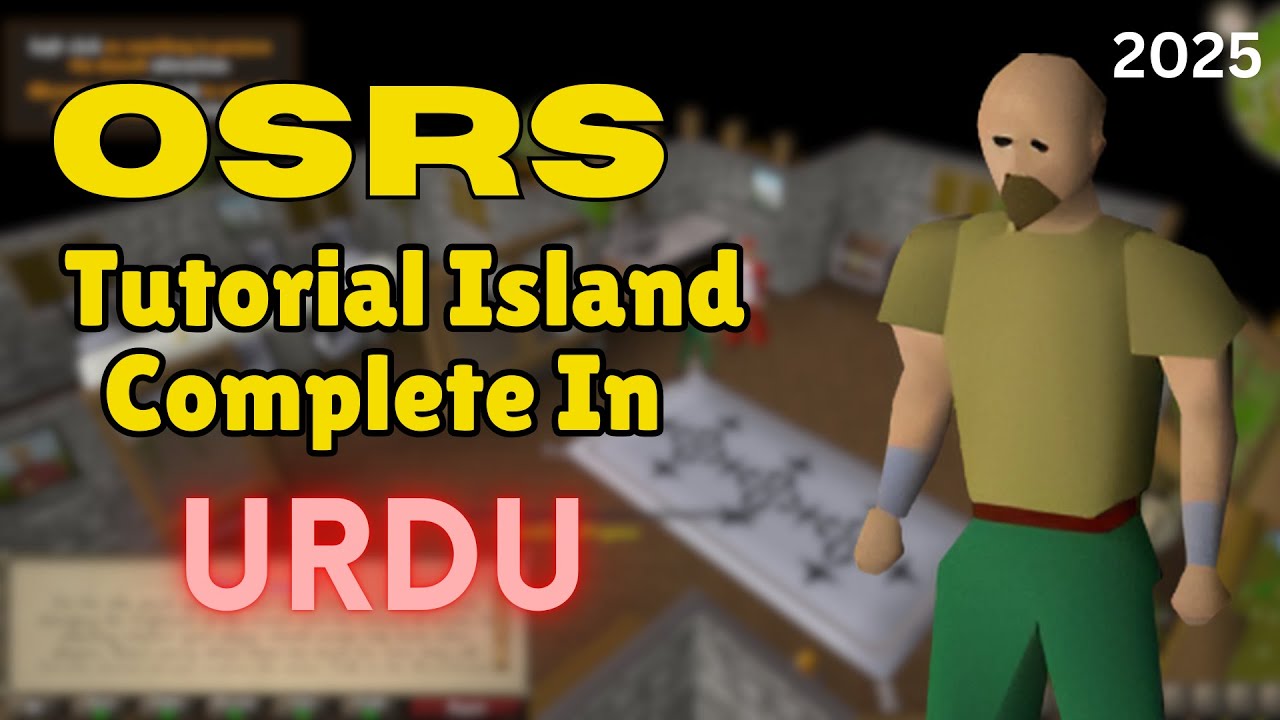 OSRS Tutorial Island | Complete In Urdu | Urdu Tutorial | OSRS | Runelite