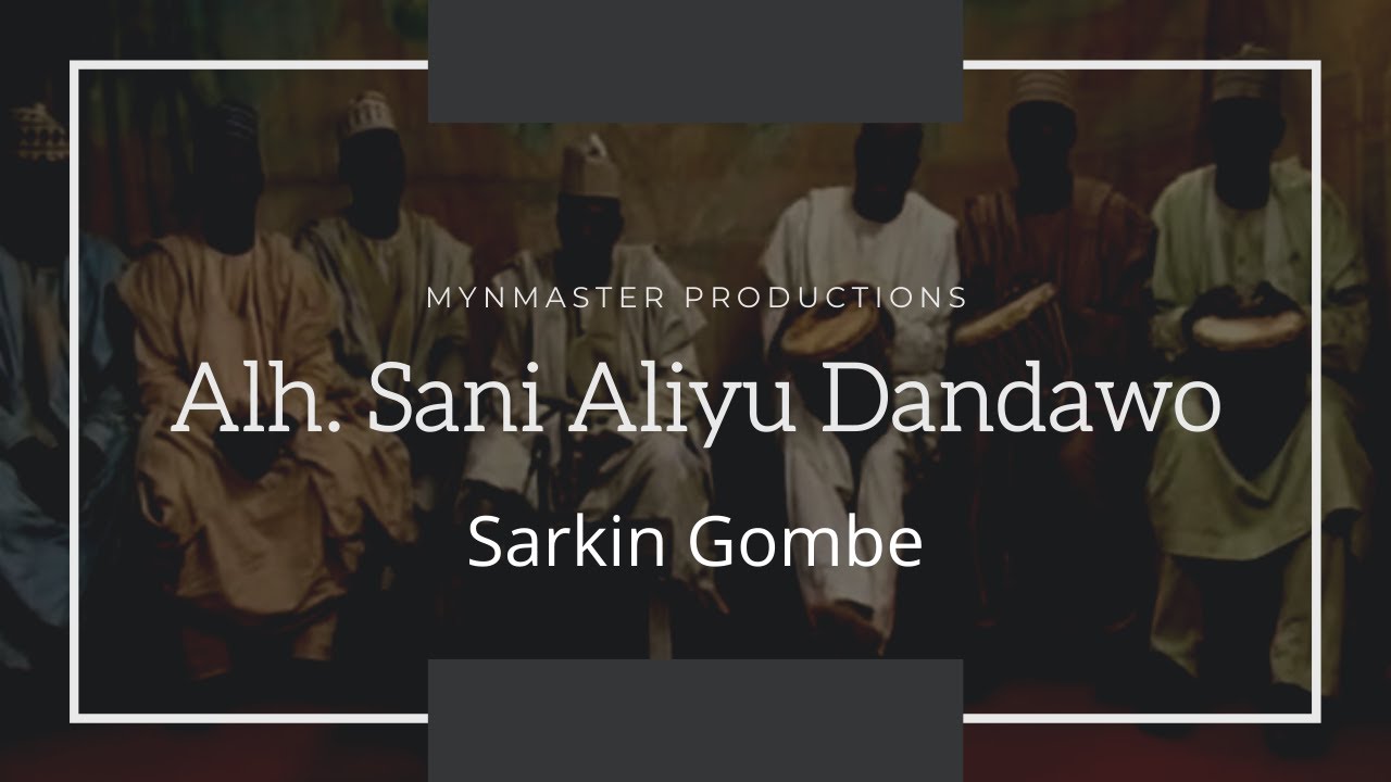 Aliyu Sani Dandawo Sarkin Gombe
