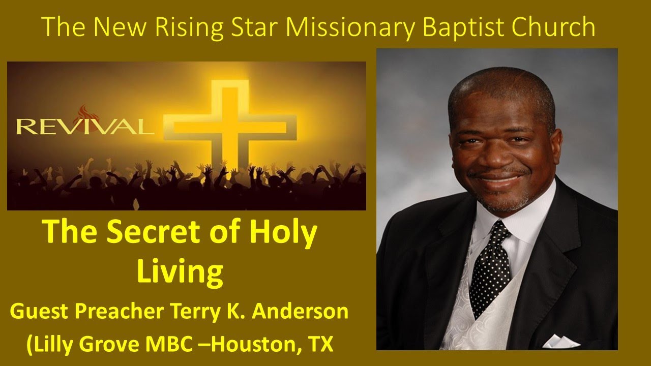 The Secret of Holy Living - (Romans 12:1-2) Guest Preacher Terry K Anderson (7/10/23) - TNRSMBC-FWTX