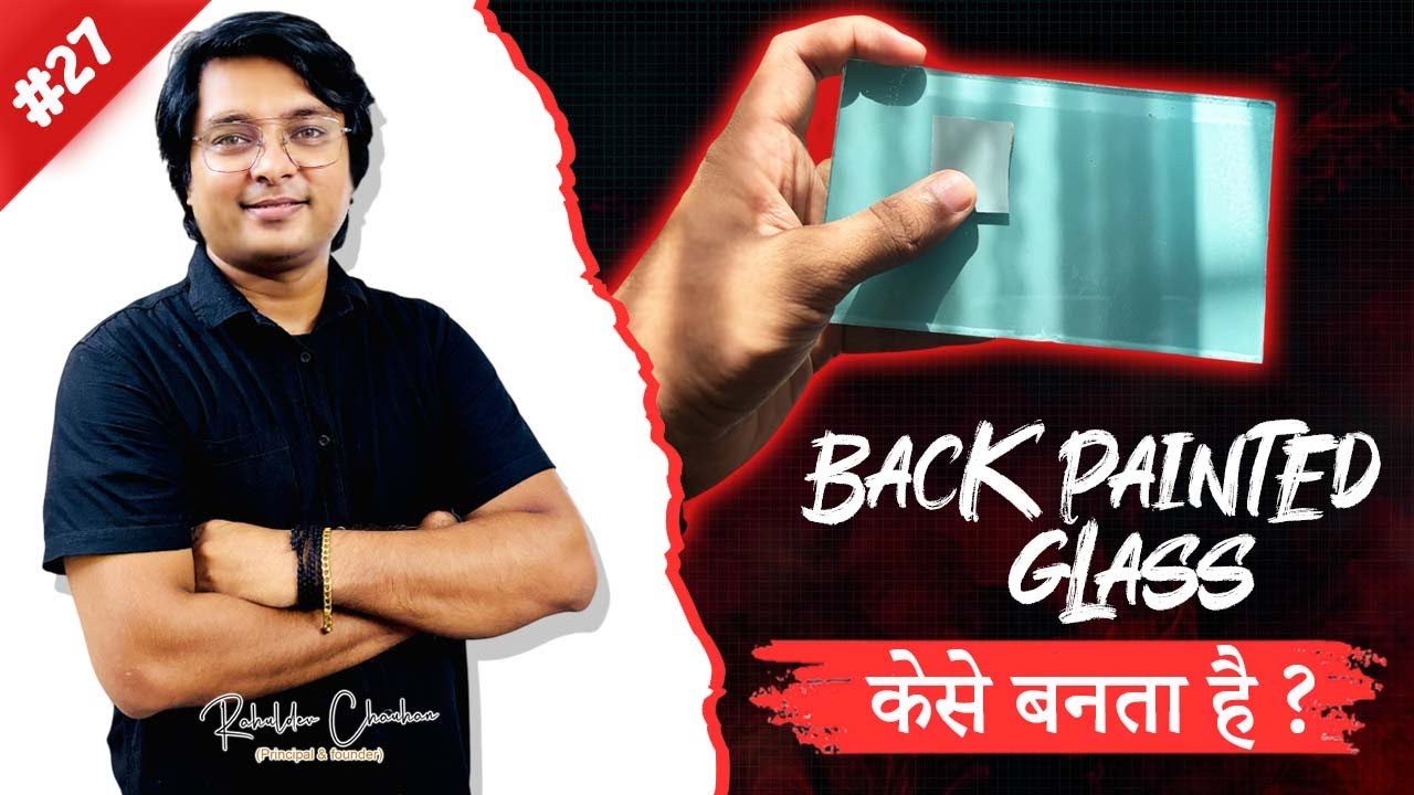Back Painted Glass kese banta hai (how to customize).