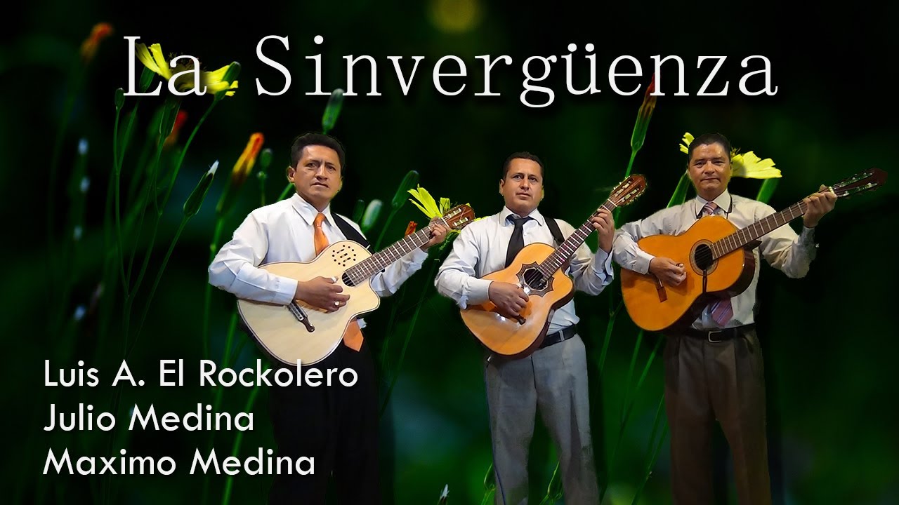 LA SINVERGÜENZA - ALBAZO | Luis Armando El Rockolero
