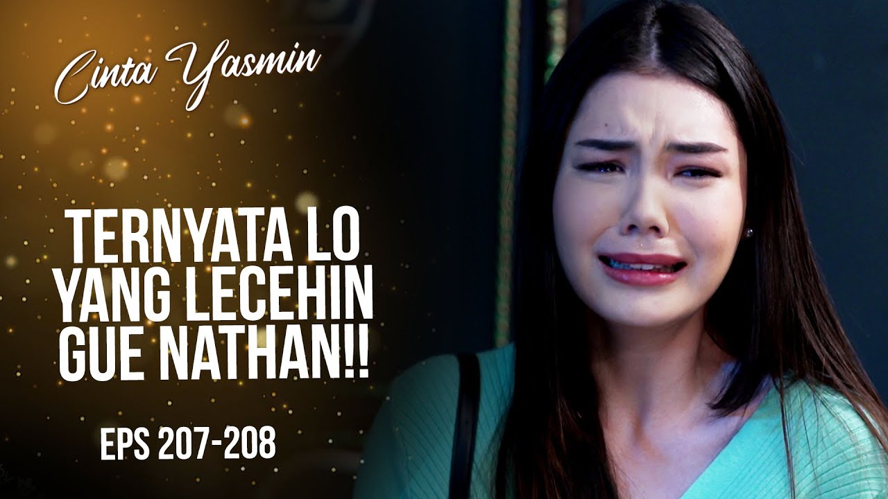 Terbongkar! Alisya & Rangga Menghabisi Nathan | CINTA YASMIN | EPS.207-208 (2/3)