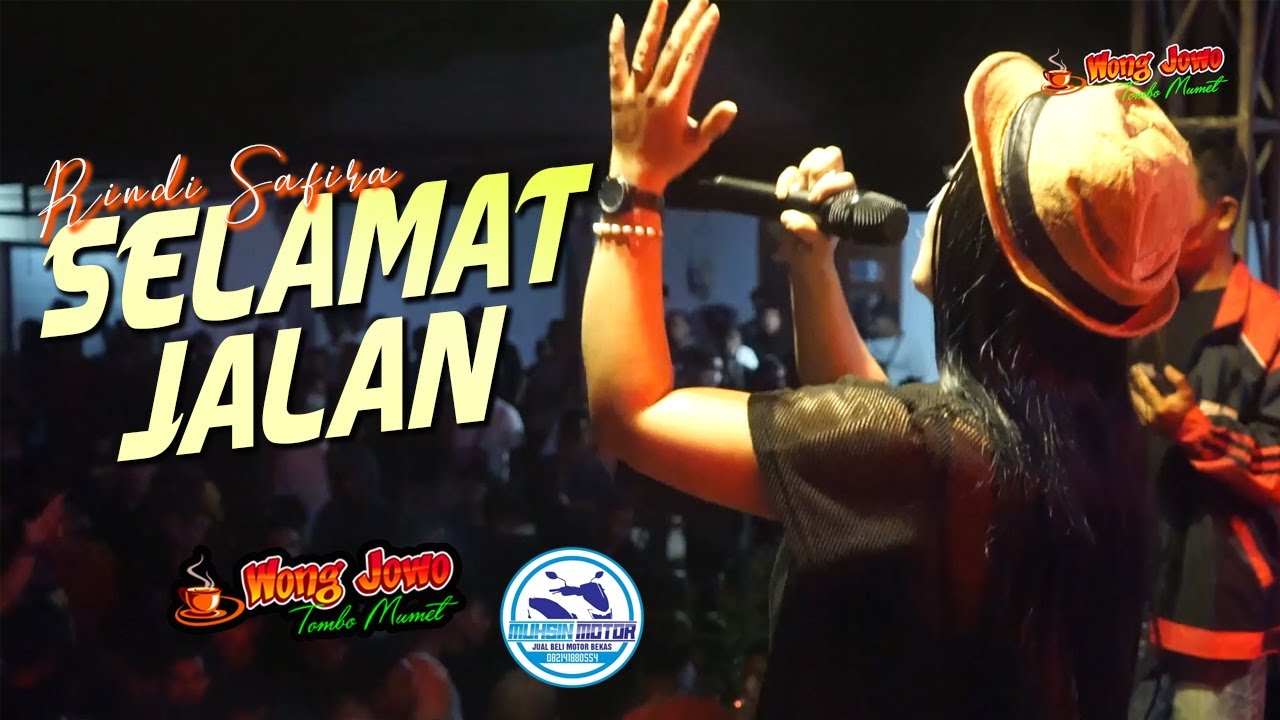 SELAMAT JALAN - RINDI SAFIRA WONG JOWO MADIUN