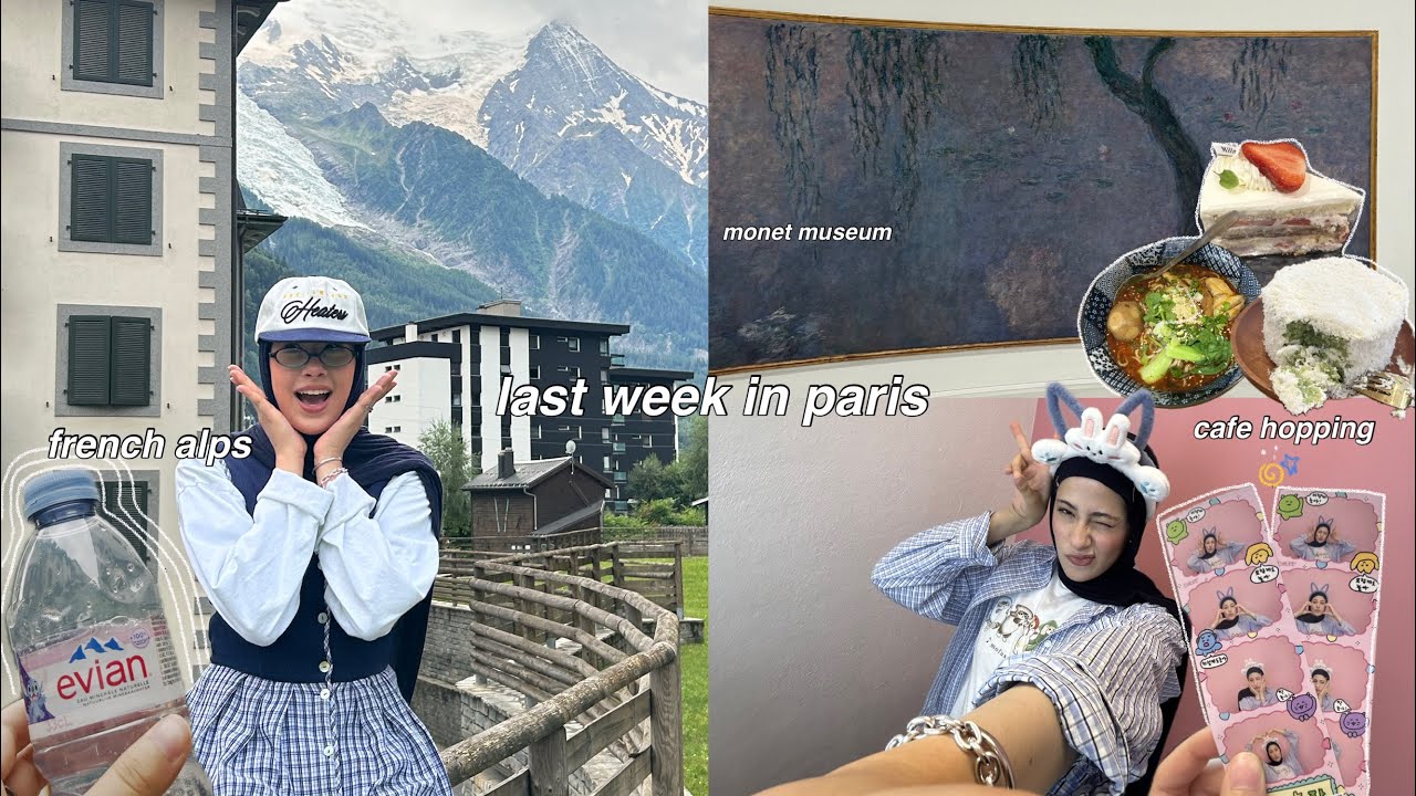 PARIS VLOG| cafe hopping, claude monet musuem, chamonix, last week ˙✧˖°📷 ༘ ⋆｡˚