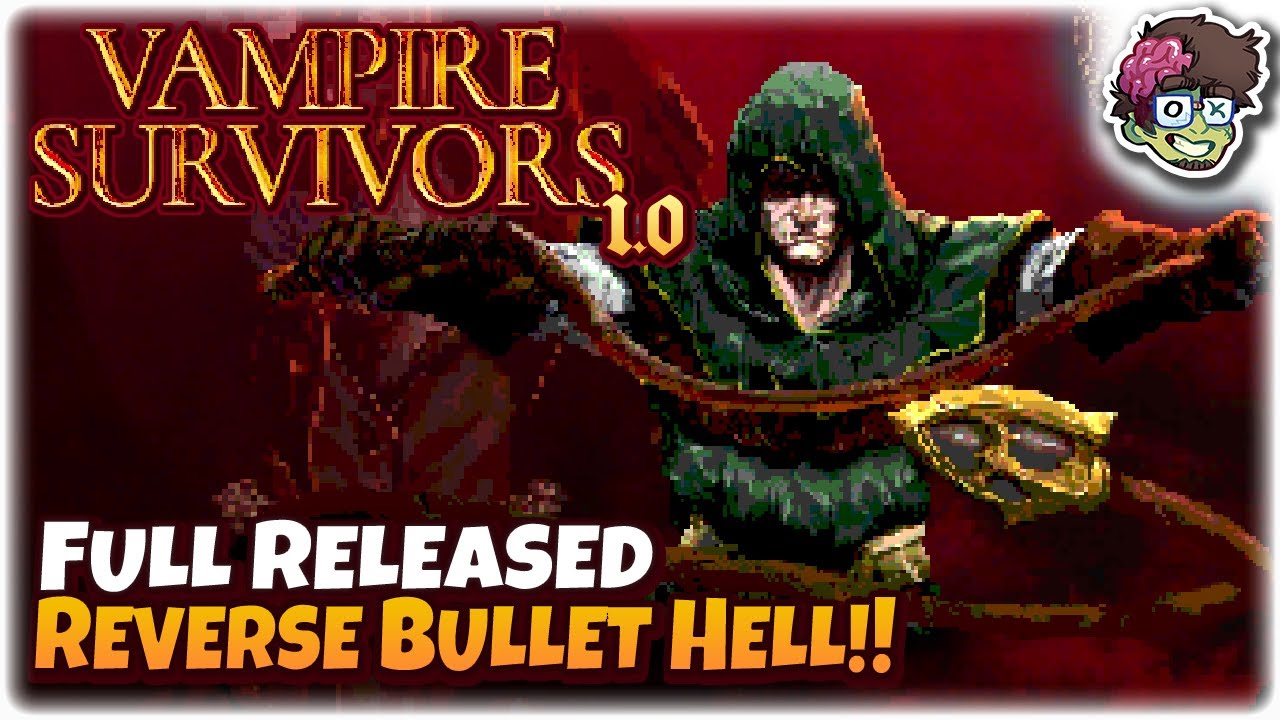Hit Reverse Bullet Hell Roguelite! | Full Release | Let's Try: Vampire Survivors 1.0