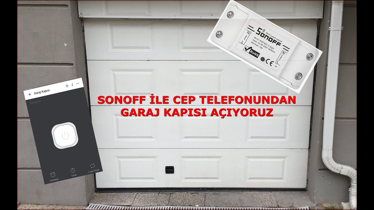 CEP TELEFONU İLE GARAJ KAPISI AÇMA--SONOFF--