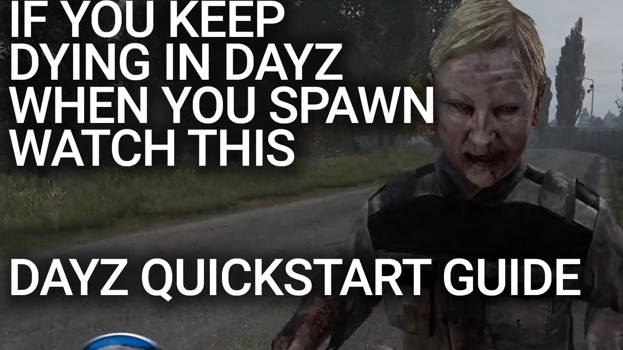 Stop dying in DayZ as a beginner | DayZ New Player Tips
