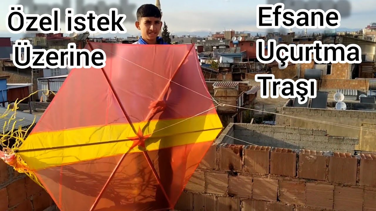 EFSANE UÇURTMA TRAŞI /2022