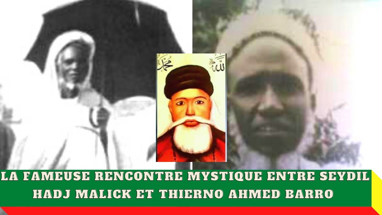 🛑La fameuse rencontre mystique entre SEYDIL HADJ MALICK et THIERNO AHMED BARRO 💖