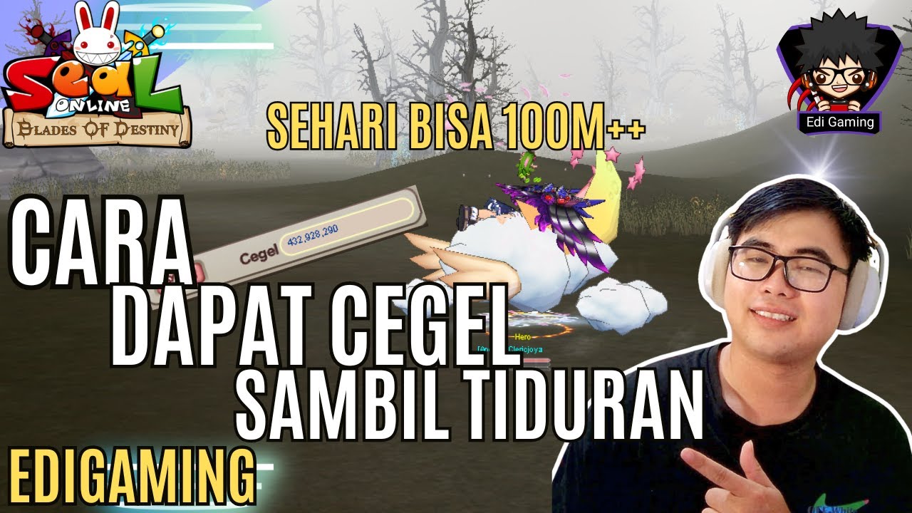 Cara Mendapatkan Cegel 100M Dalam Sehari Modal AFK Doang - Seal Online BOD