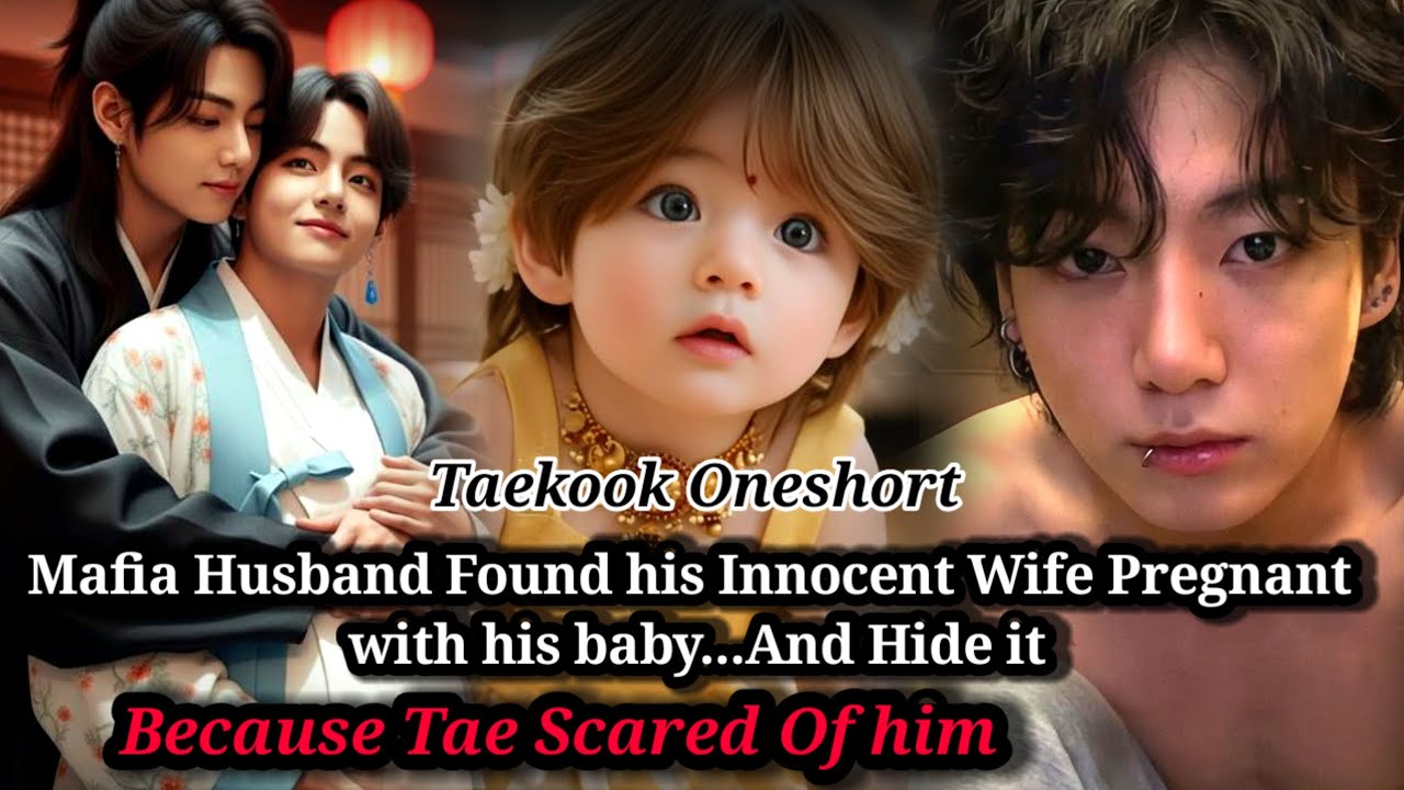 Taekook Oneshort| Mafia Husband Found his Innocent Wife Pregnant with his baby. #taekookff #taehyung