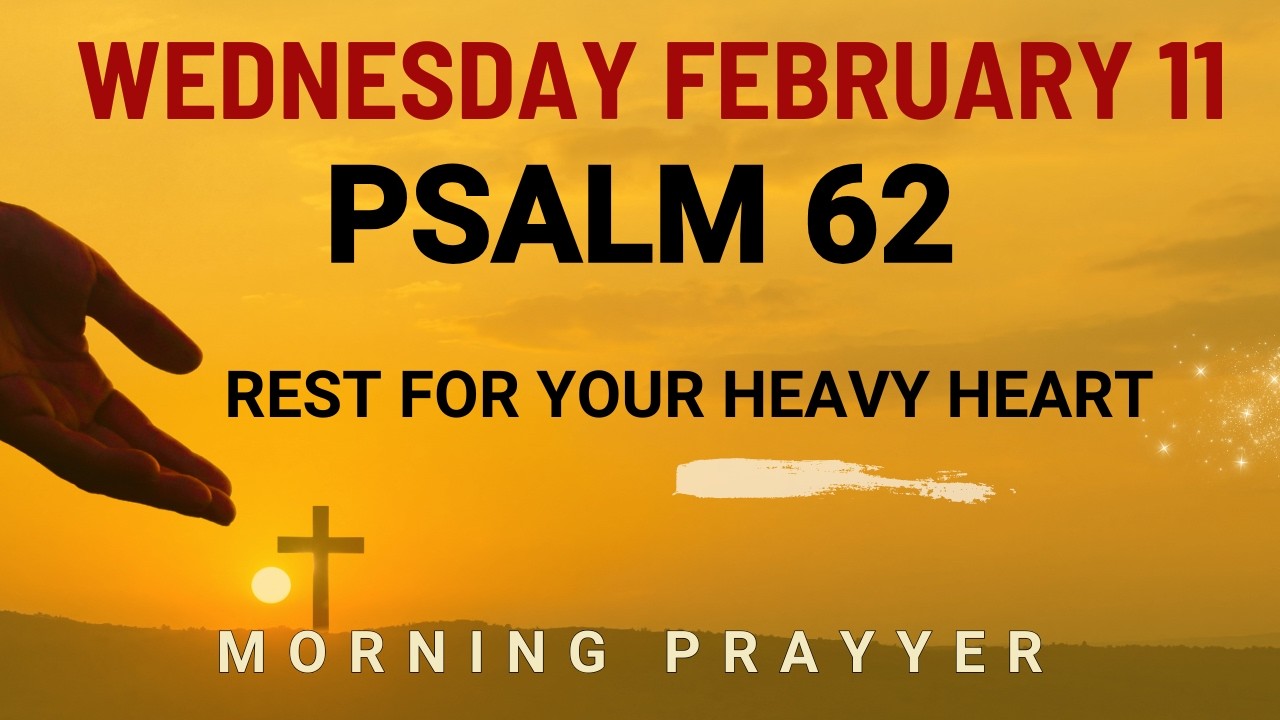 February 11 Heavy with stress Lord grant me rest within Powerful Prayer morning prayer