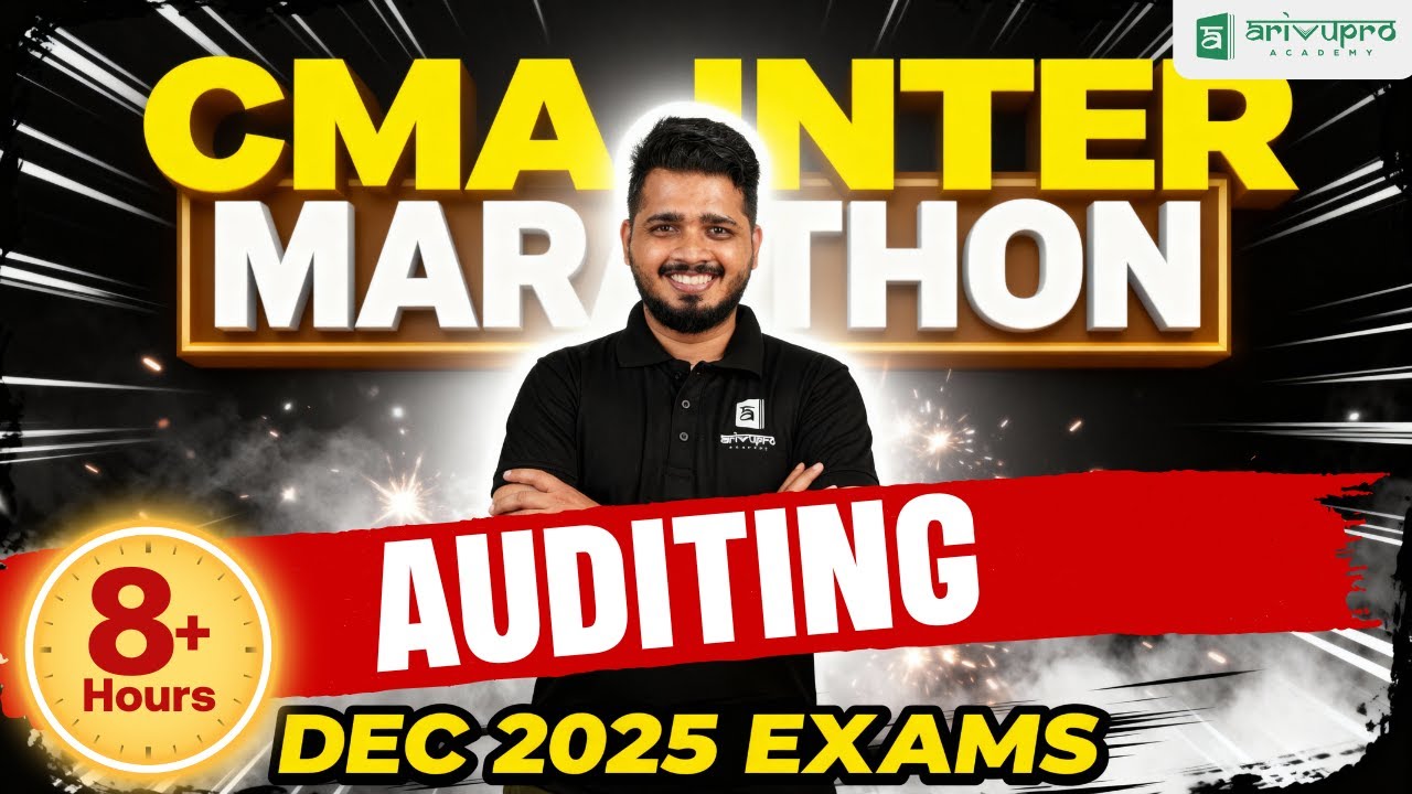 CMA Inter Audit Marathon 🔥 | Dec 2025 Full Revision | Arivupro