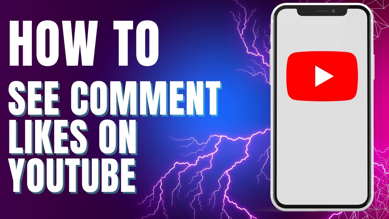 How To See Comment Likes On YouTube
