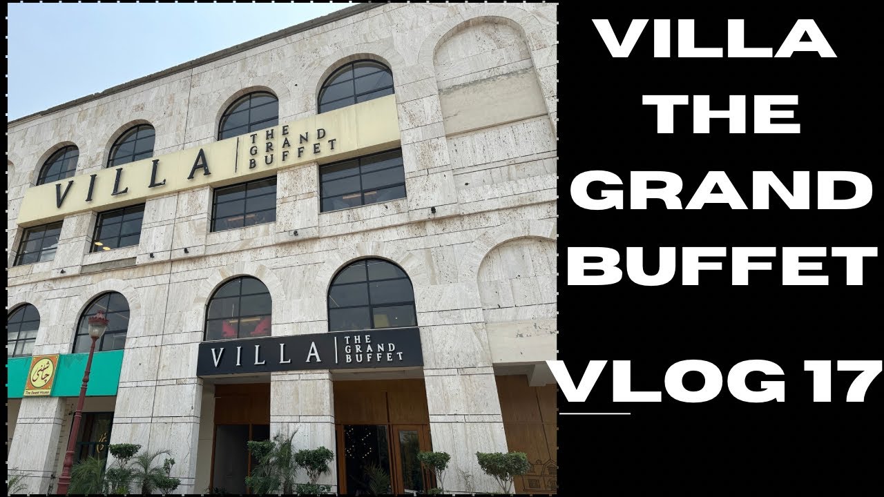 VILLA THE GRAND BUFFET |80+ Dishes| Hi-Tea|Shocked| Lake City  