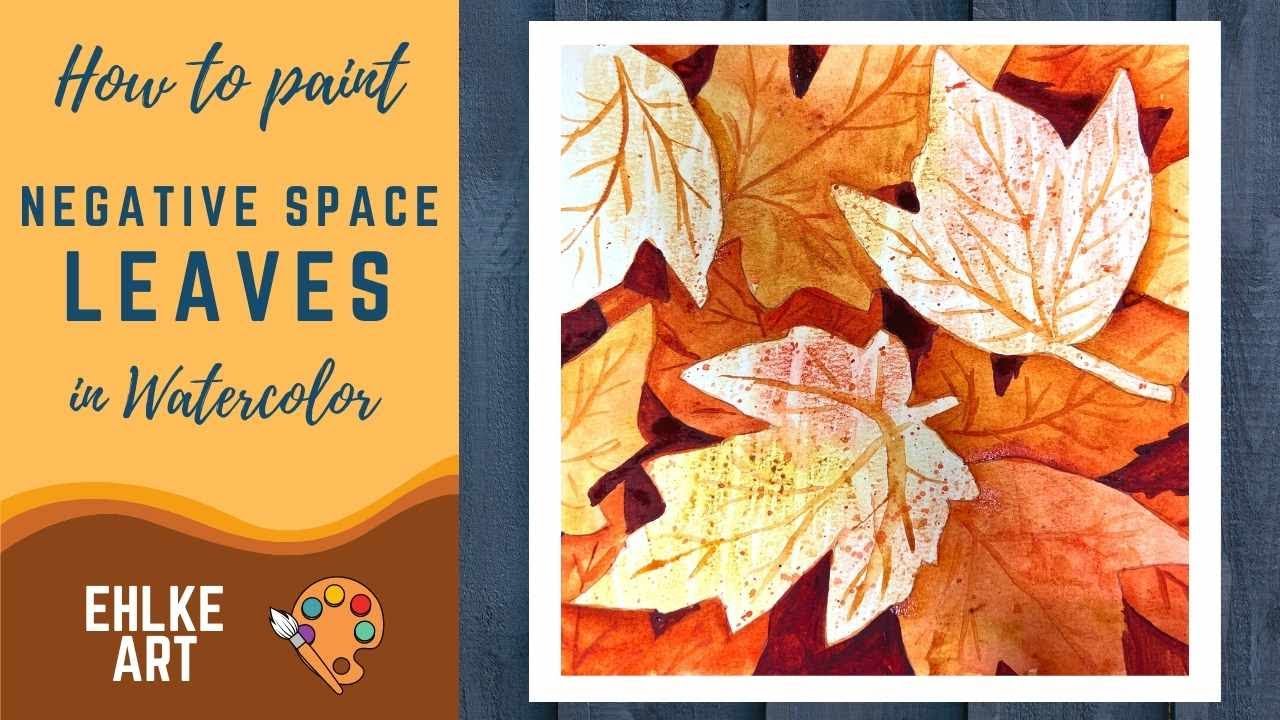 Negative LEAF Painting in WATERCOLOR
