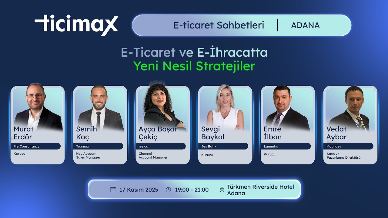 TİCİMAX E Ticaret sohbetleri  ADANA 2026