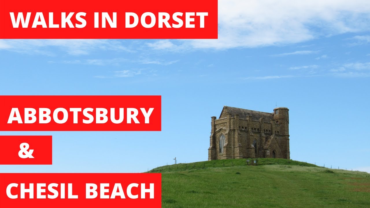 WALKS IN DORSET at ABBOTSBURY, CHESIL BEACH & ABBOTSBURY CASTLE (THE JURASSIC COAST) [4K]