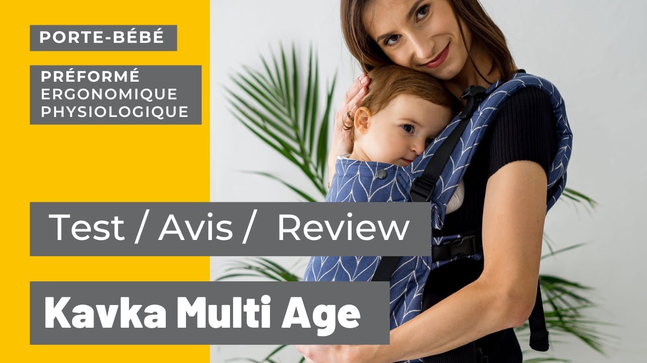 Test et Avis - Porte bébé - Kavka Multi Age - Lullabi