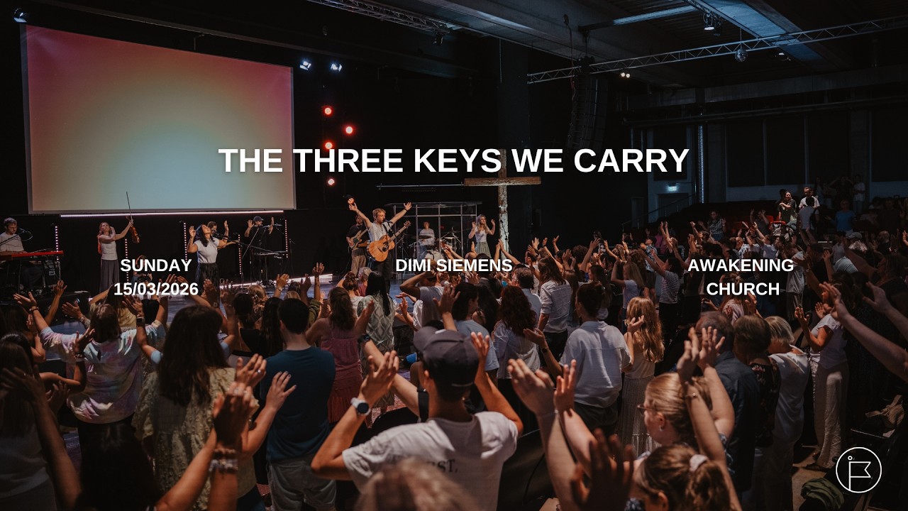 The Three Keys We Carry | Dimi Siemens #awakeningchurch