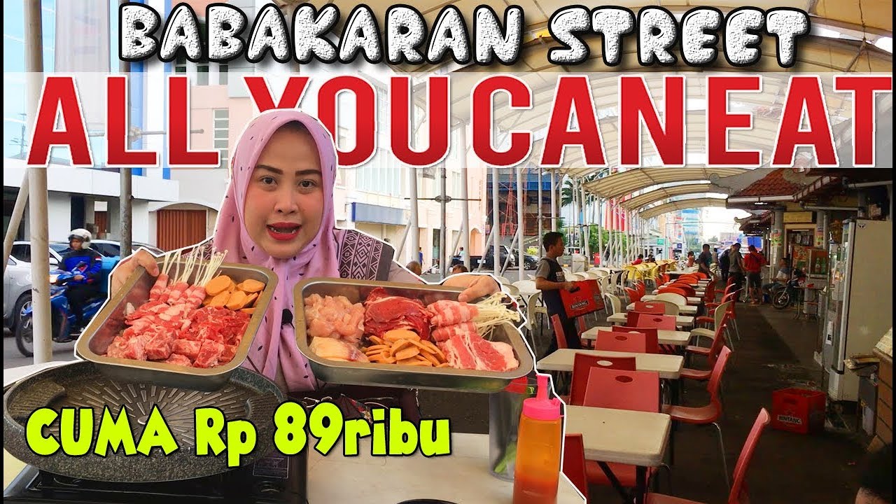 ALL YOU CAN EAT Kaki Lima Rasa Bintang Lima di BABAKARAN STREET Murah Meriah