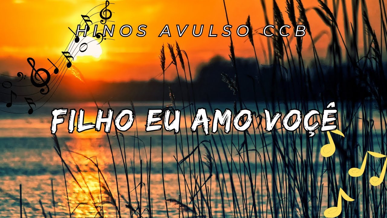 Filho eu amo você   /  hino avulso - mardoqueu felipe silva