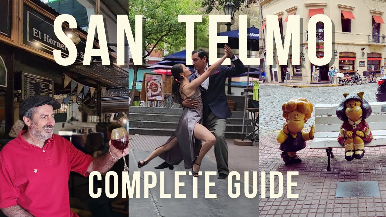San Telmo in Buenos Aires &ndash; Complete Neighborhood Tour