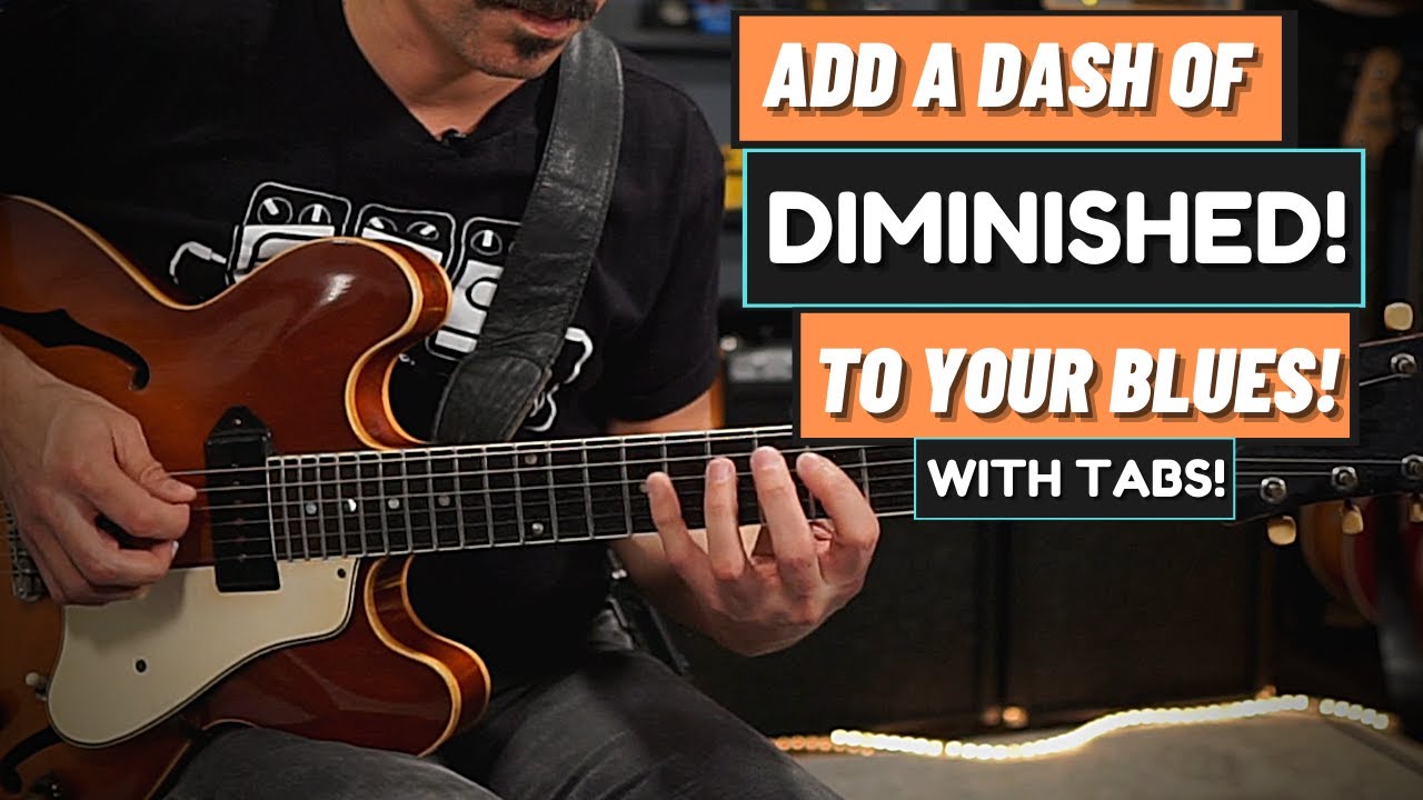 Diminished Blues Guitar Lesson - Getting Started with Diminished Sounds in Blues!