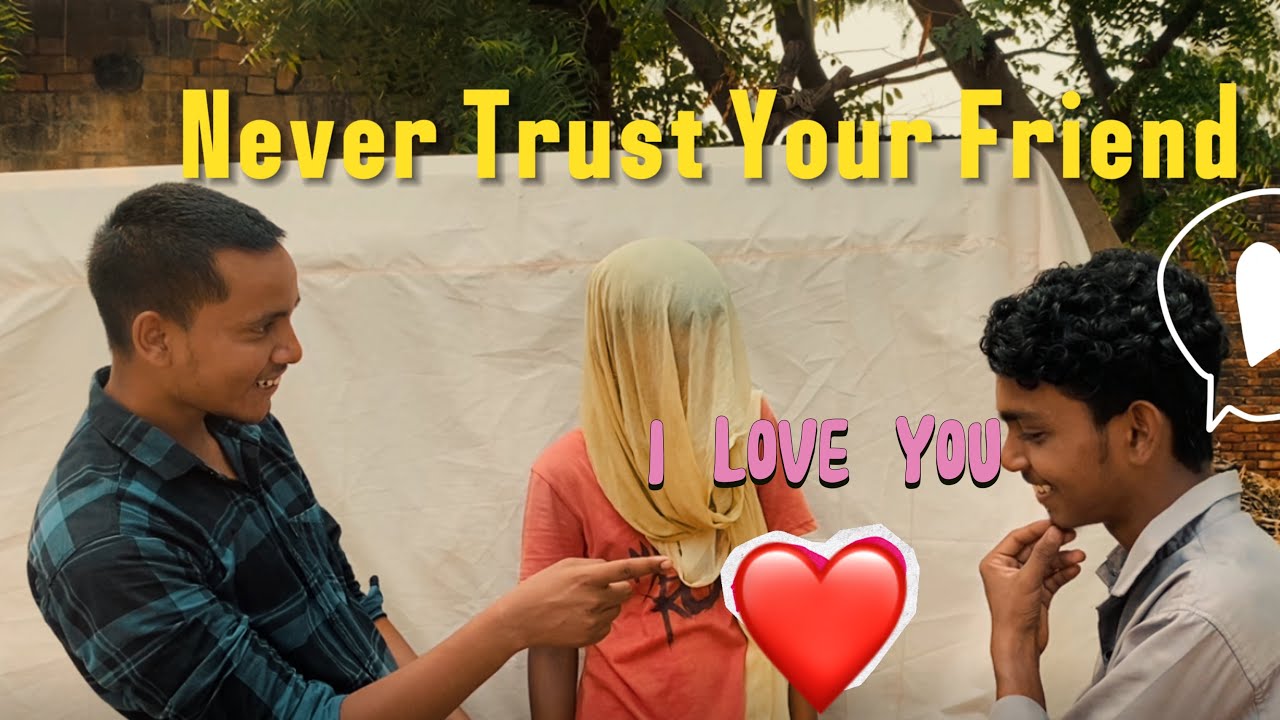Never Trust Your Friend || Comedy Video || 