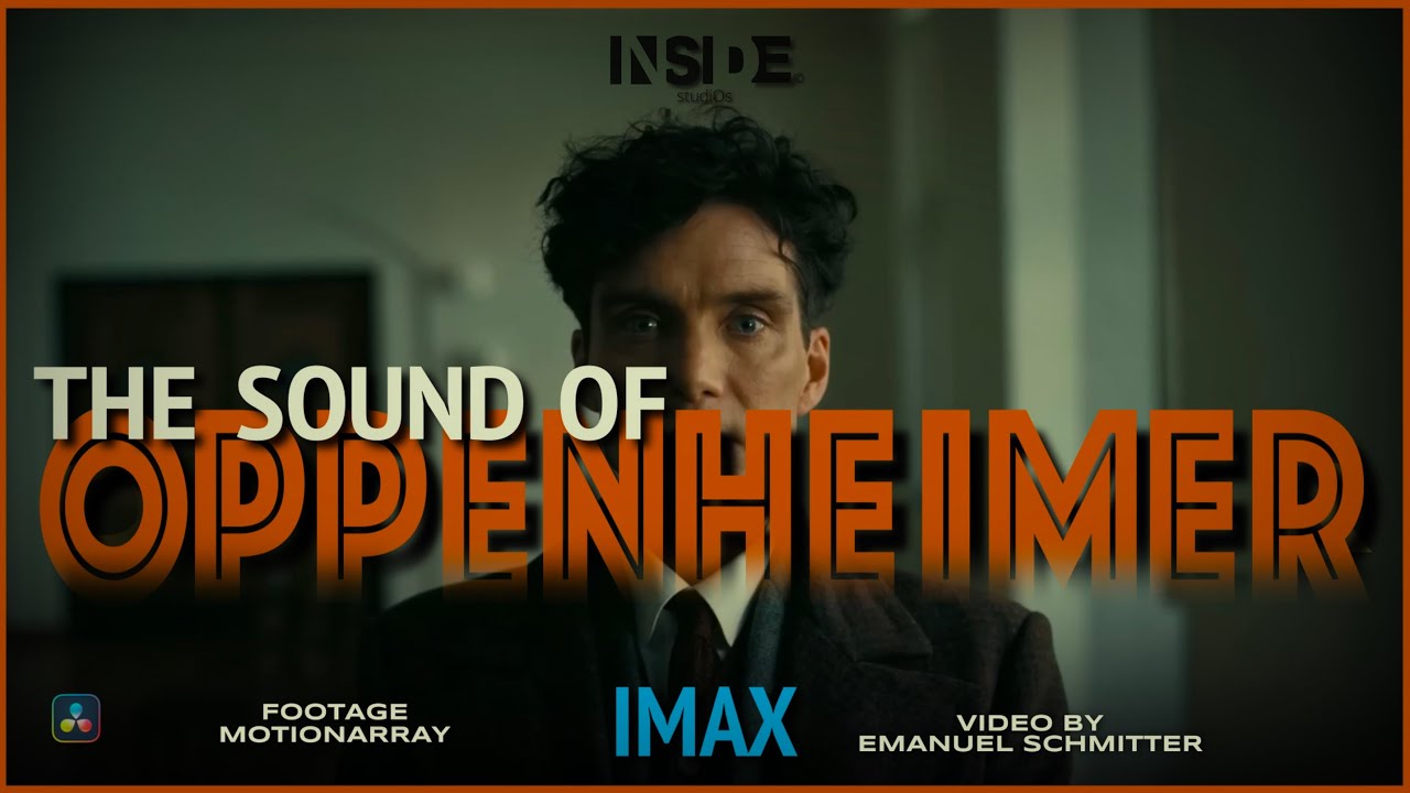 OPPENHEIMER SOUNDDESIGN IN IMAX 4K