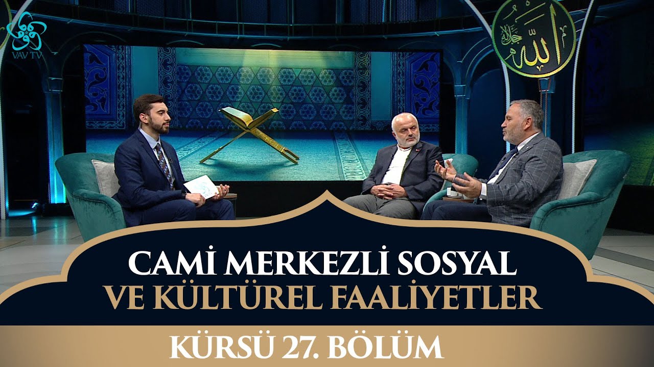 Sosyal ve Kültürel Faaliyetlerin Önemi | Dr. Masum Vanlıoğlu /Hüseyin Aksoy - Kürsü (27. Bölüm)