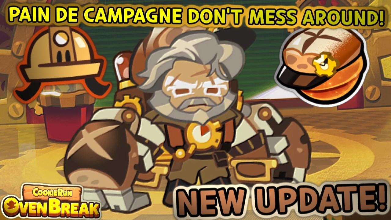 PAIN DE CAMPAGNE DOESN'T MESS AROUND! - NEW UPDATE & TRIAL! (Cookie Run: OvenBreak)