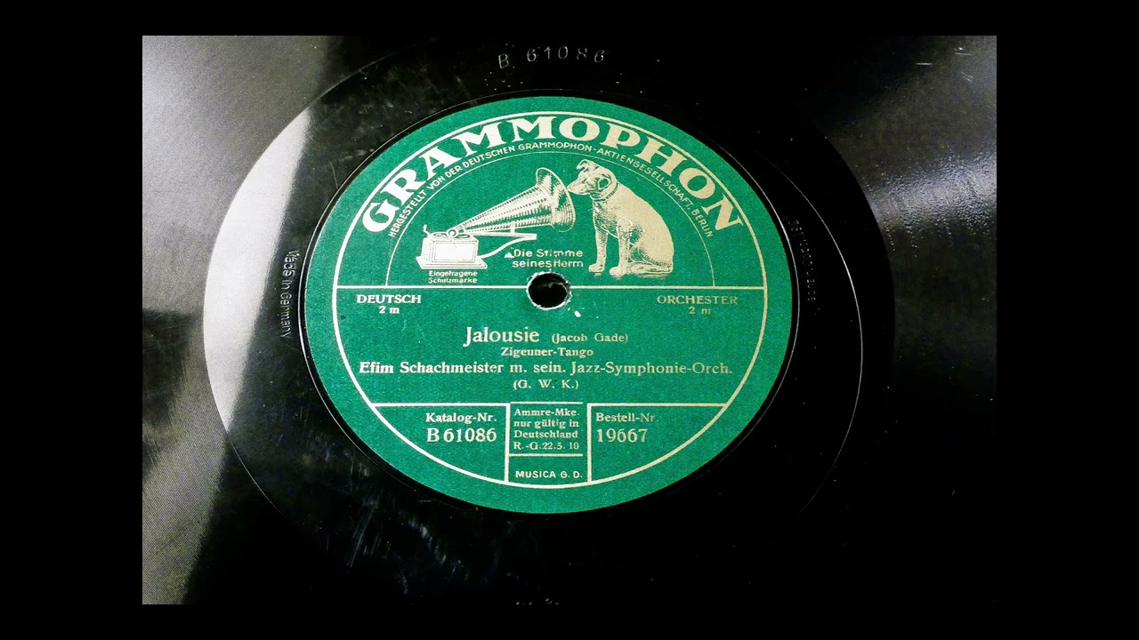 Efim Schachmeister spielt: Jalousie (Zigeuner-Tango) 1927