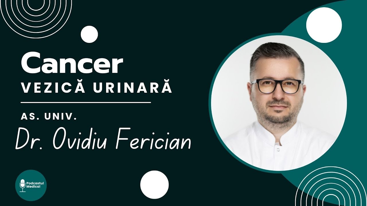 Cancerul de VEZICA URINARA - As. Univ. Dr Ovidiu Ferician