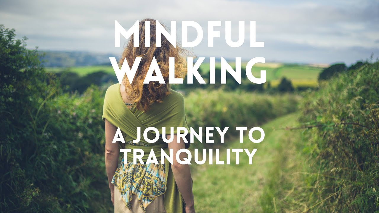 Mindful Walking: A Journey to Tranquility