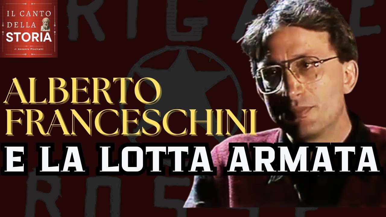 BRIGATE ROSSE: FRANCESCHINI e la lotta armata
