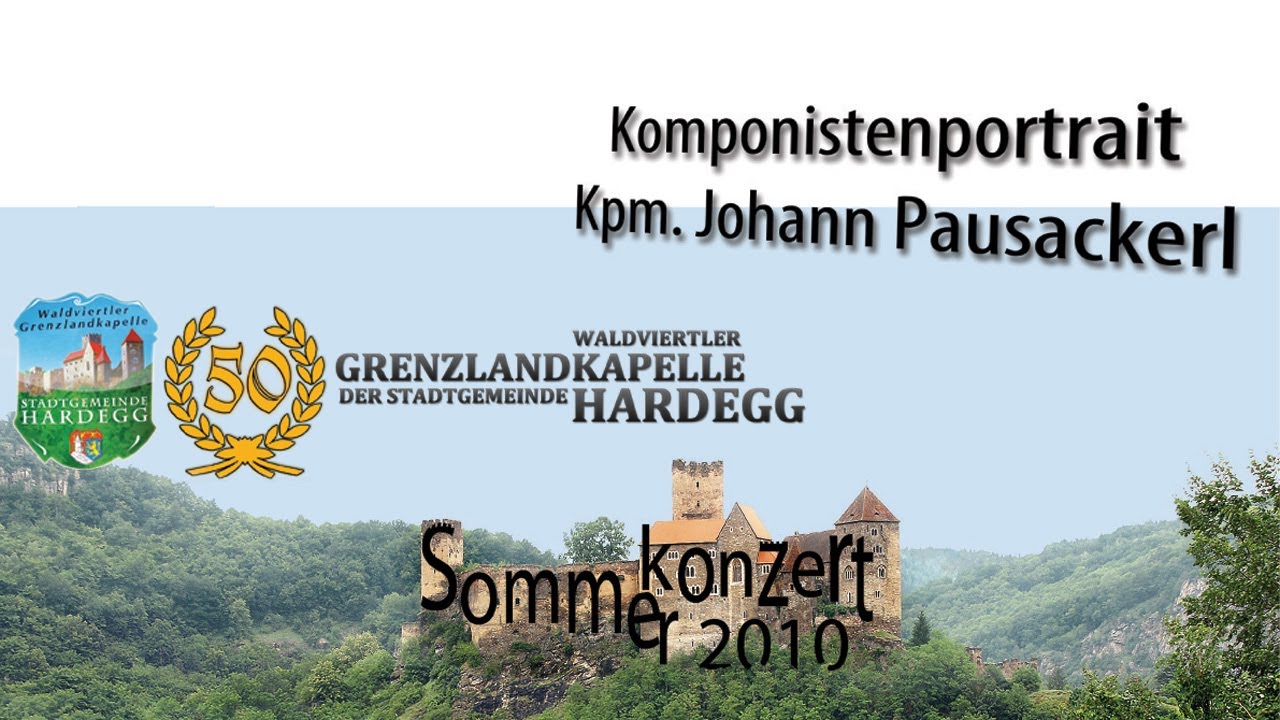 Sommerkonzert 2010 - Komponistenportrait Johann Pausackerl