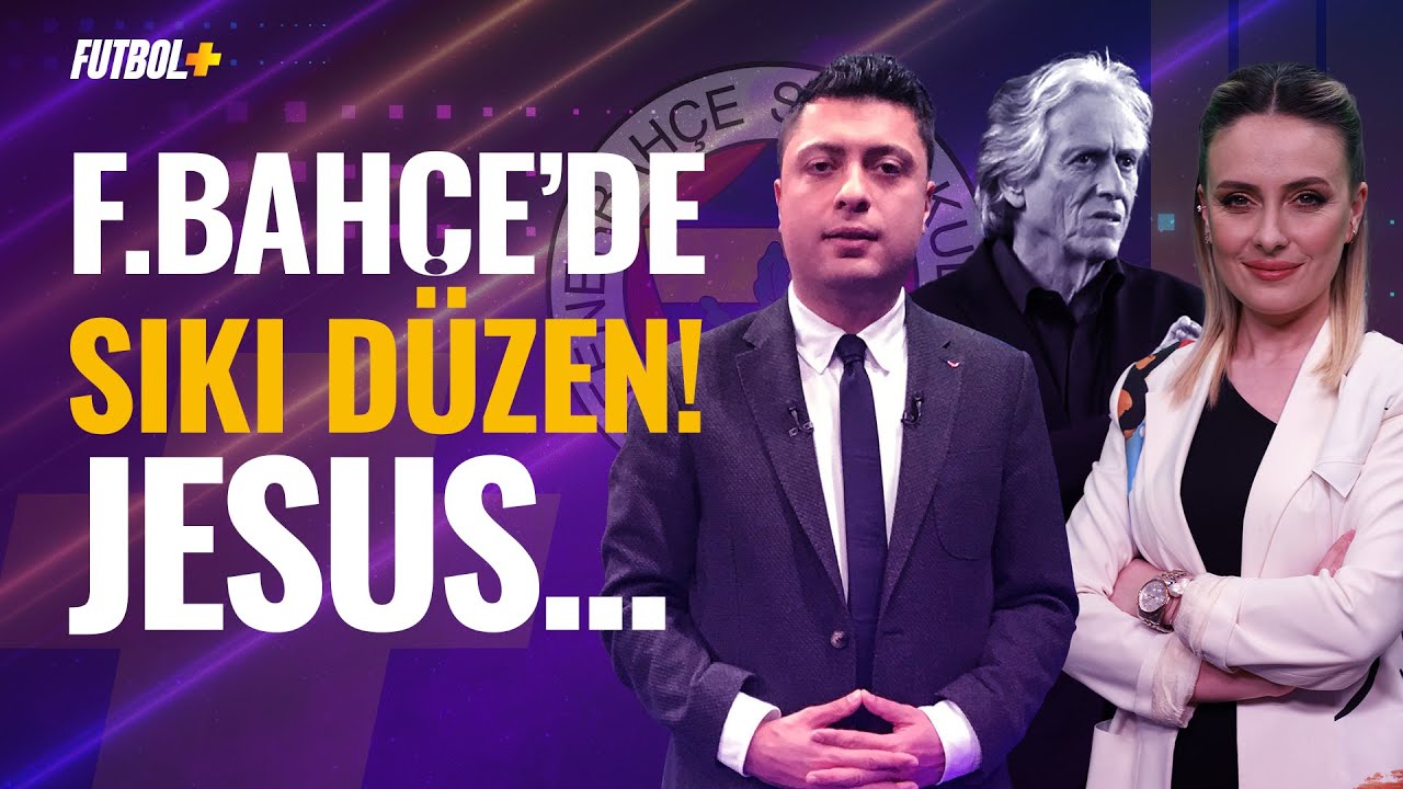 Fenerbahçe'de sıkı düzen! Jorge Jesus... | Ahmet Selim Kul & Ceyda Dönmez #Fenerbahçe