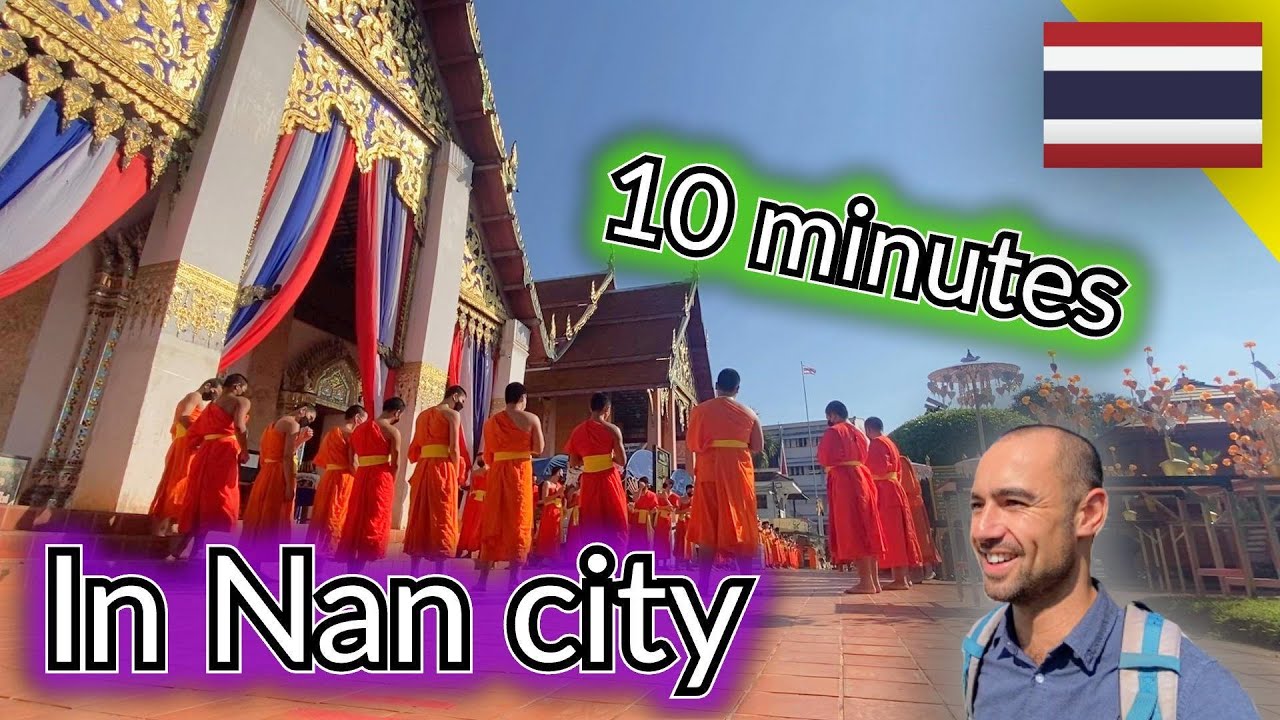 Nan City. North Thailand. Detour from Chiang Mai