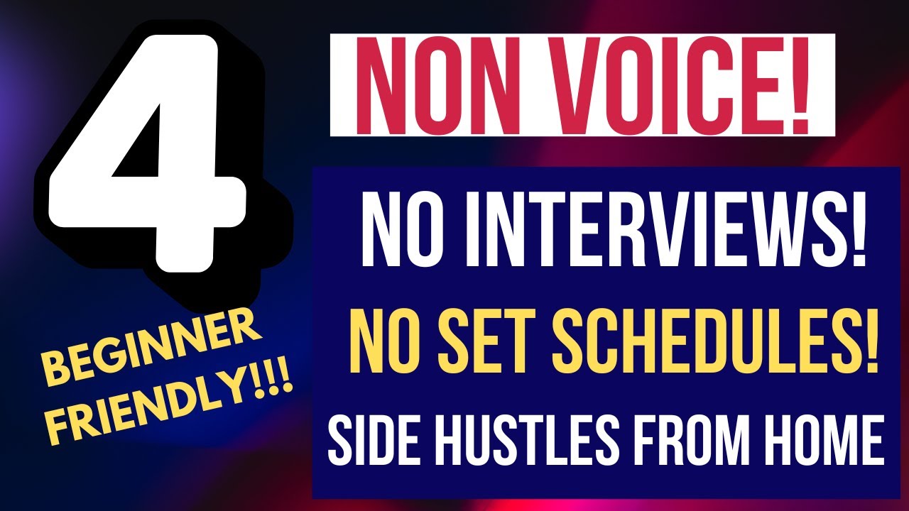 4 Beginner Friendly Non Voice Side Hustles