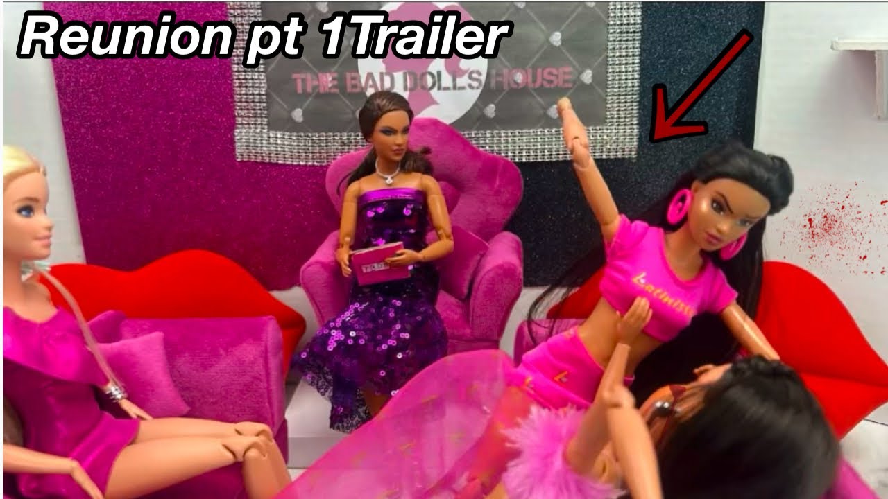 The Bad Dolls House Reunion part 1 Trailer