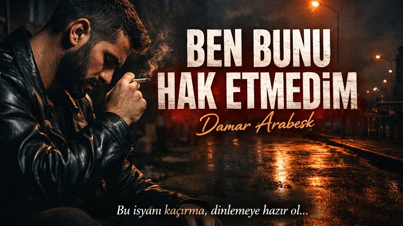 BEN BUNU HAK ETMEDİM | Damar Arabesk İsyan | Dinleyince Susamayacaksın
