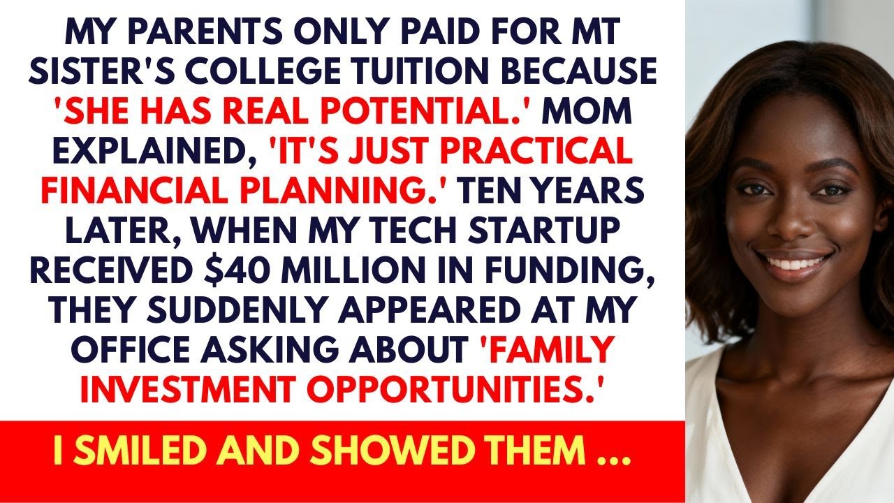 Parents Funded My Sister’s Tuition but Wanted My $40M Startup Share