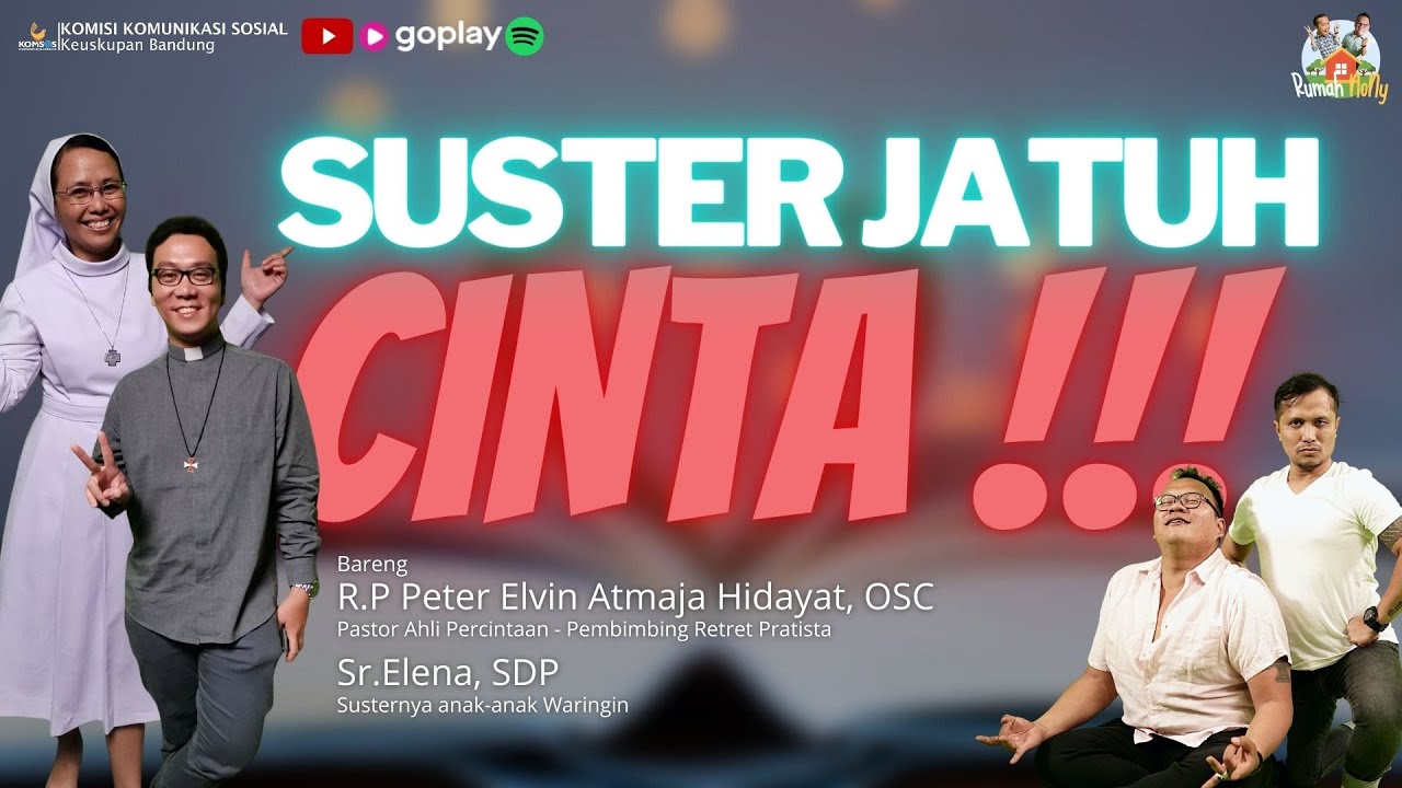 SUSTER JATUH CINTA ? | Bareng R.P Elvin, OSC &  Sr. Elena, SDP - Rumah NoNy Podcast Ujung Jurang #49
