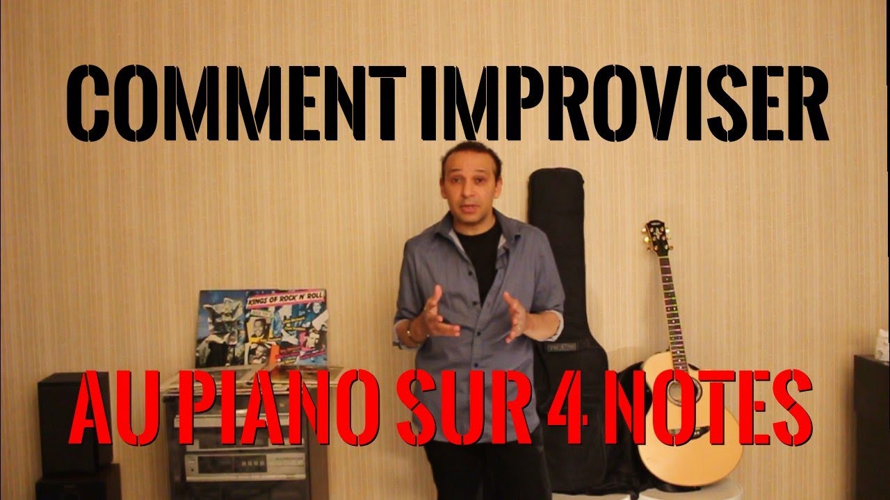 🎹 COMMENT IMPROVISER AU PIANO SUR 4 NOTES ?