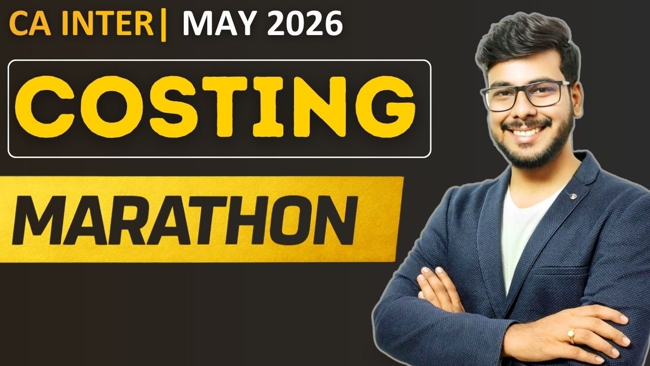 Costing Marathon | Costing Revision | CA Inter Costing  | May 2026 Revision